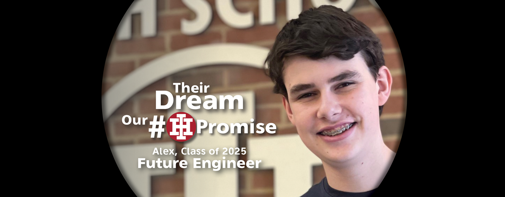 Their Dream Our Promise - Alex, Class of 2025, Future Engineer